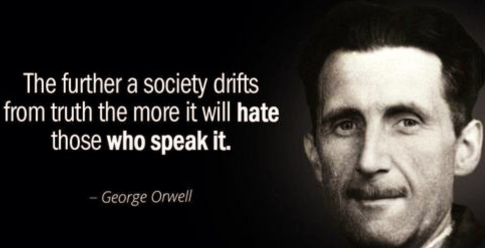 Orwell is more relevant than ever. – wrathful empathies – An American ...